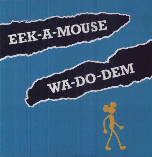 EEK-A-MOUSE - WA DO DEM - Reggae
