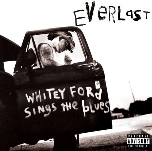 EVERLAST - WHITEY FORD SINGS THE BLUES - Rock