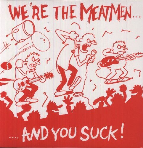 MEATMEN - WE&#39;RE THE MEATMEN &amp; You Suck - Heavy Metal