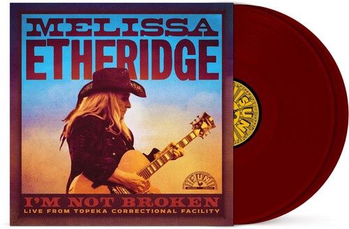 ETHERIDGE, MELISSA - I&#39;m Not Broken (Live From Topeka Correctional Facility) - Country