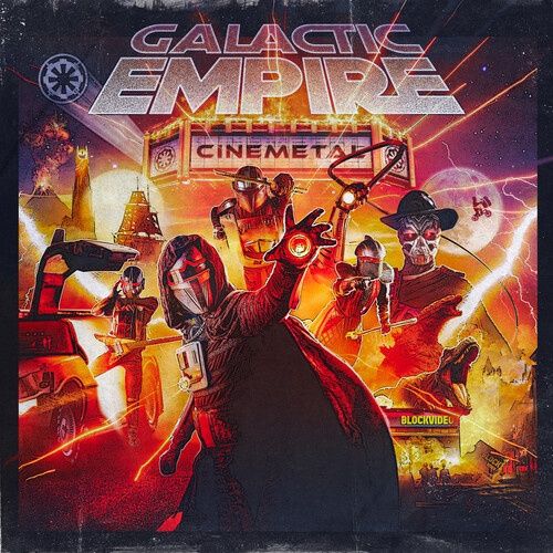 GALACTIC EMPIRE - CINEMETAL - Heavy Metal