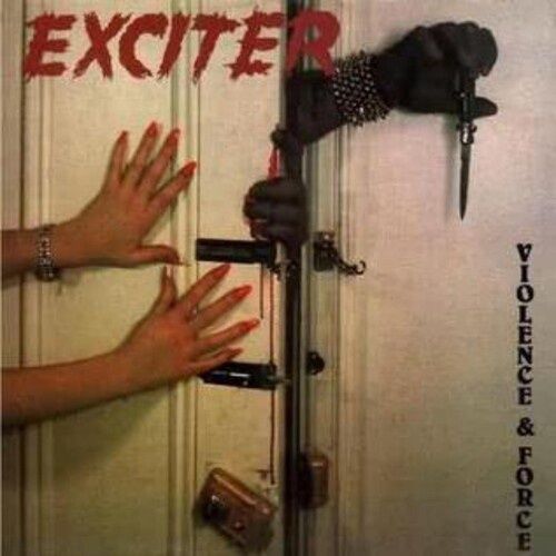 EXCITER - VIOLENCE &amp; FORCE - Heavy Metal