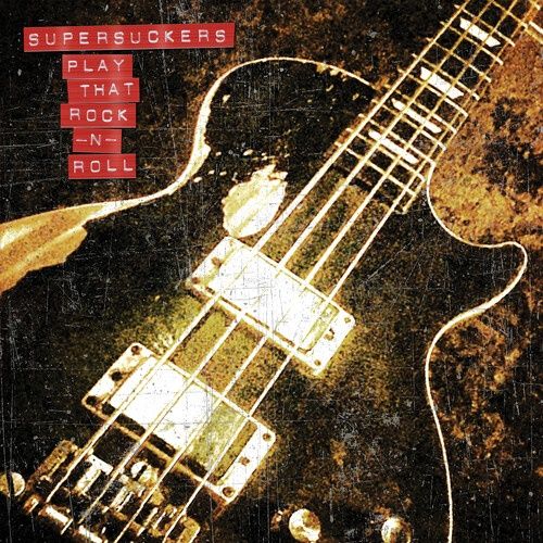 The Supersuckers - Play That Rock N&#39; Roll [CD] - Punk”