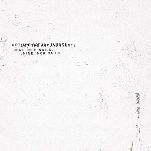 NINE INCH NAILS - NOT ACTUAL THE ACTUAL EVENTS - Rock