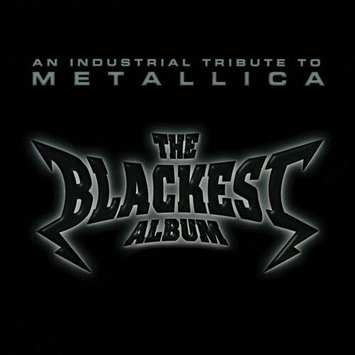 The Blackest Album - Industrial Tribute To Metallica [Various Artists] - Metal