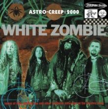 WHITE ZOMBIE - ASTRO-CREEP: 2000 (180G) - Metal