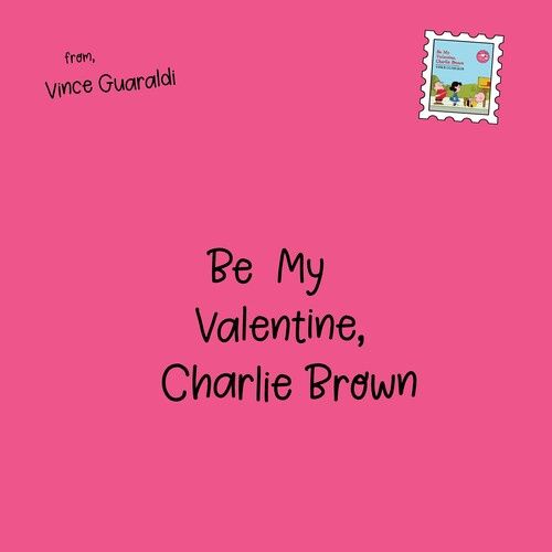 GUARALDI, VINCE -  Be My Valentine, Charlie Brown [Indie Exclusive, Red Heart, 45 RPM] - Soundtrack