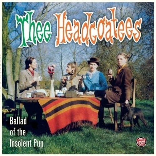 Thee Headcoatees - Ballad of the Insolent Pup - Rock