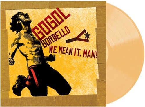 GOGOL BORDELLO - WE MEAN IT, MAN! [Indie, Clear Vinyl, Beige] - Punk