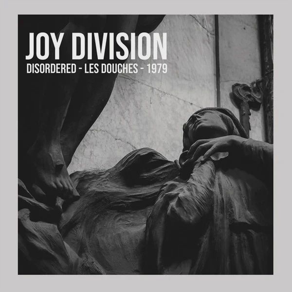 JOY DIVISION - DISORDERED - LES DOUCHES 1979 - Punk
