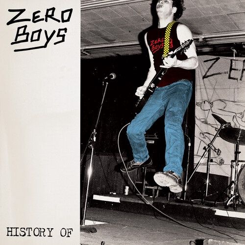 The Zero Boys - History of [40th Anniversary Edition] - Punk