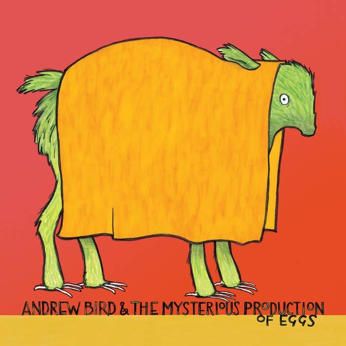 Bird, Andrew - The Mysterious Production of Eggs (20th Ann) - Indie Rock