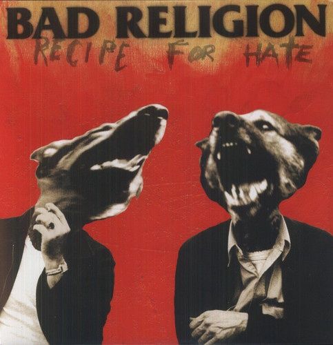 Bad Religion - Recipe for Hate - Punk