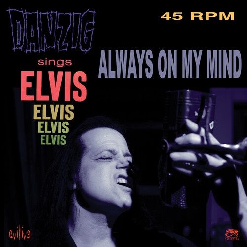 Danzig - Danzig Sings Elvis  - Always On My Mind - 7 Inch - Rock