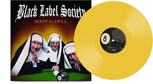 Black Label Society - Shot to Hell - Canary Yellow Vinyl - Heavy Metal