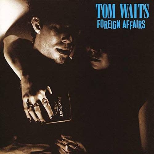 Tom Waits - Foreign Affairs [Remastered, Indie Exclusive] - Rock