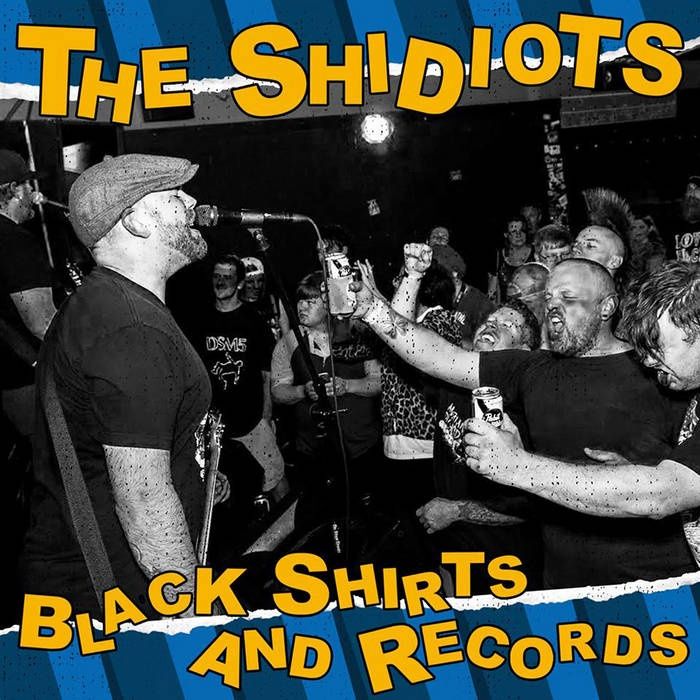 The Shidiots - Black Shirts and Records - Punk
