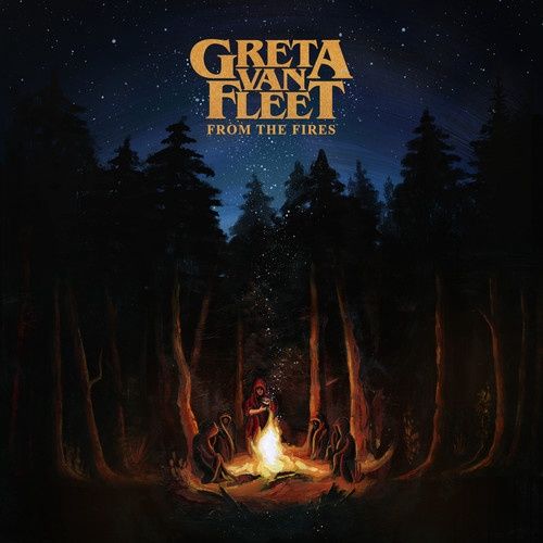 Greta Van Fleet -  From The Fires - Rock