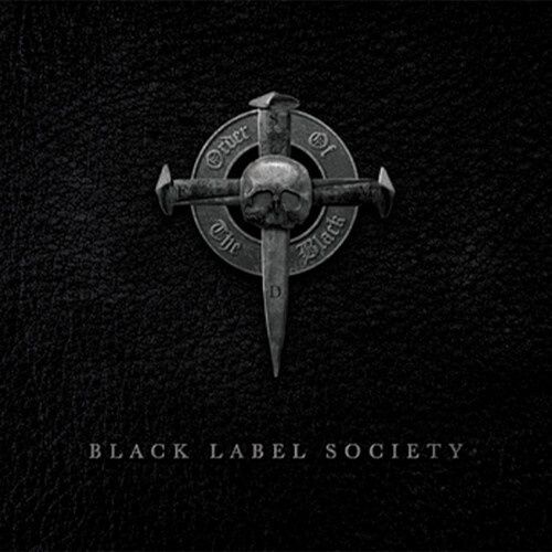BLACK LABEL SOCIETY -  Order of the Black [140GM,Black Ice] - Metal