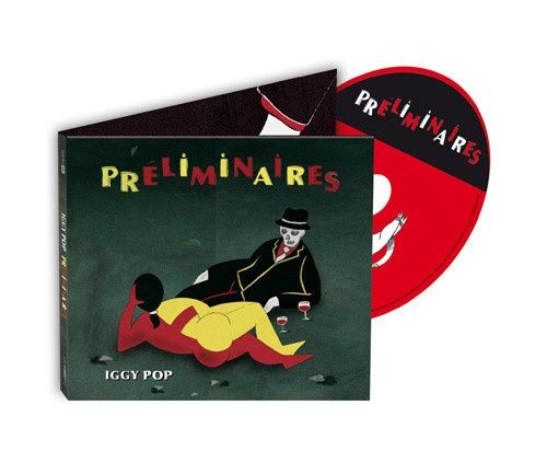 Iggy Pop – Préliminaires [Digipak] - Compact Disc - Jazz