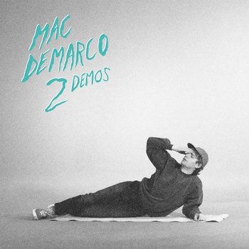 Mac DeMarco - 2 Demos - [Cassette] - Rock