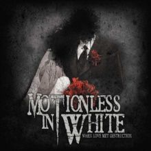 Motionless in White - When Love Met Destruction - Metal