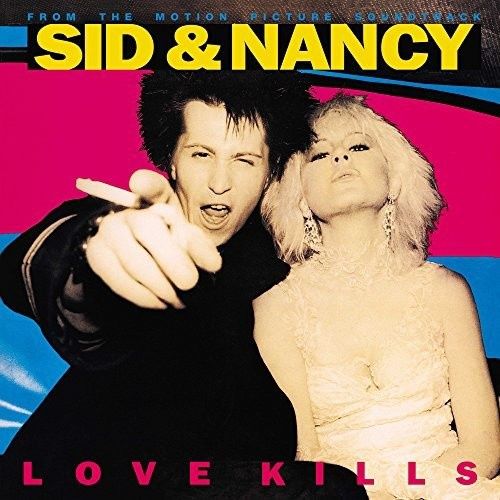 Various - Sid &amp; Nancy: Love Kills - OST