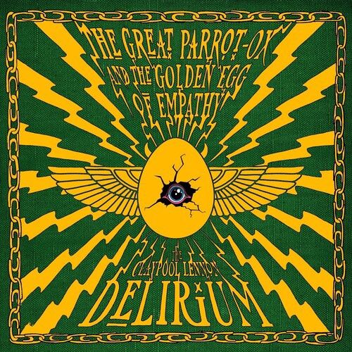 The Claypool Lennon Delirium - The Great Parrot-Ox &amp; Egg of Empathy (Cloudy Green/Gold, IEX) - Rock