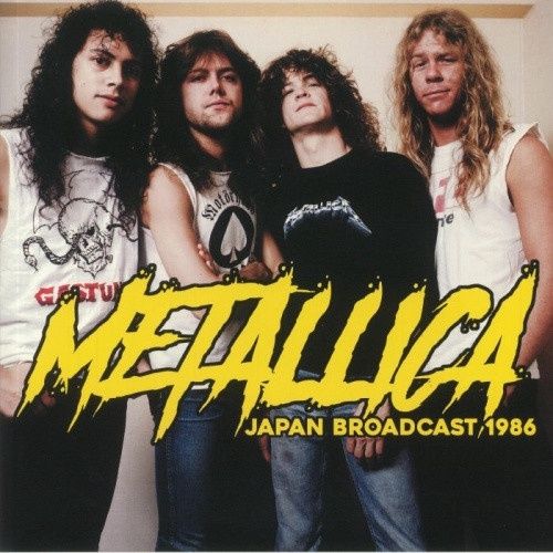 Metallica - JAPAN BROADCAST 1986 - Import - Heavy Metal