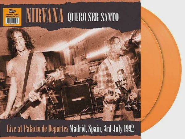 Nirvana - Quero Ser Santo: Live At Palacio de Deportes, Spain, 1992 - FM Broadcast - Import - Alternative Rock