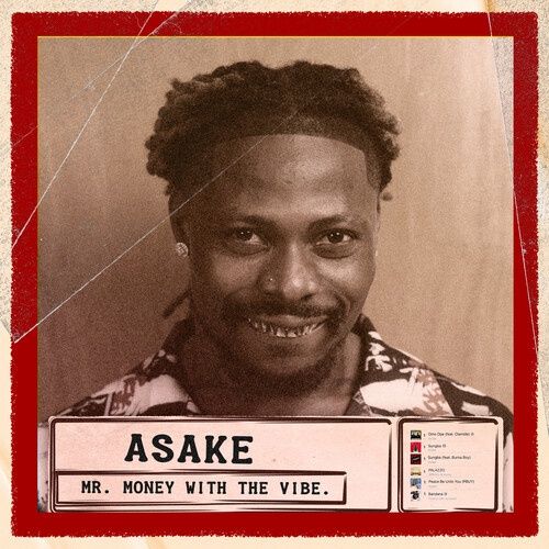 Asake - Mr. Money with the Vibe - Afrobeats/HipHop