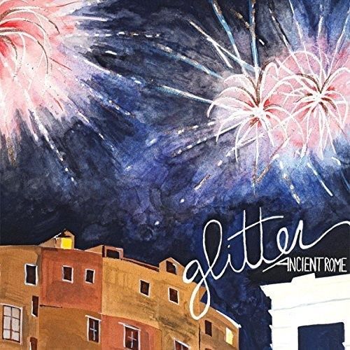 Glitter - Ancient Rome - Rock
