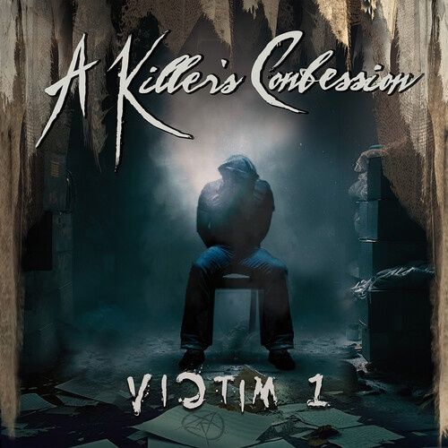 A Killer's Confession - Victim 1 - Metal