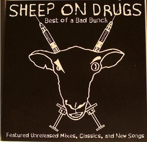 Sheep On Drugs – Best Of A Bad Bunch - Compact Disc - EDM/Techno