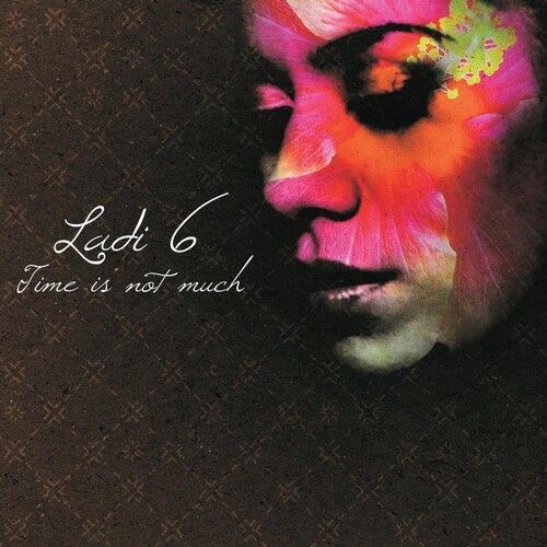 Ladi6 -Time Is Not Much - Compact Disc - Electric