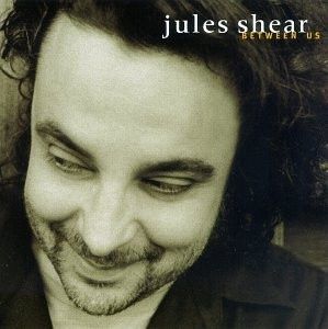 Shear, Jules - Between Us - Compact Disc - Vocal
