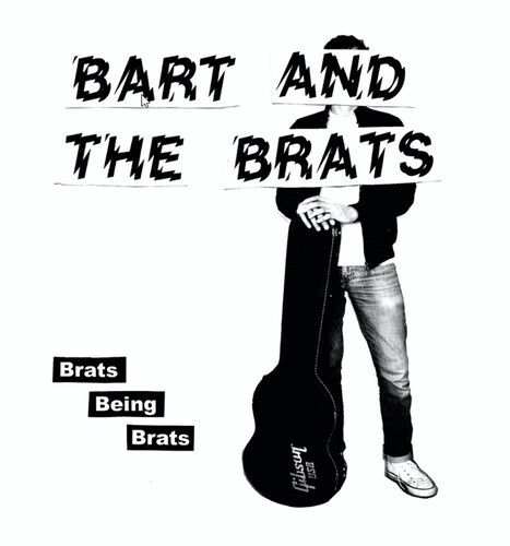 Bart and the Brats - Brats Being Brats - 7 Inch -  Punk