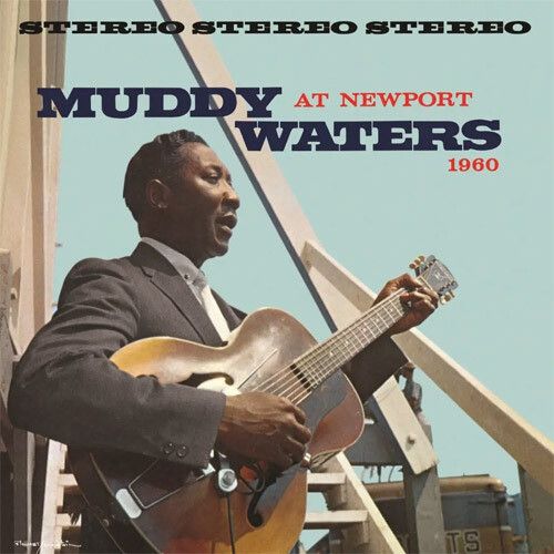 Waters, Muddy - Muddy Waters at Newport 1960 (Chess Acoustic Sounds Series) - Blues