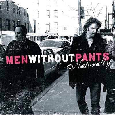 Men Without Pants - Naturally  (CD) - Alternative Rock