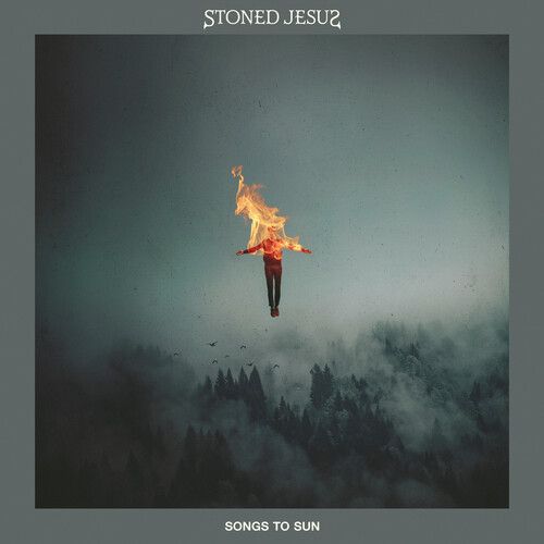 Stoned Jesus - Songs To Sun - Rock
