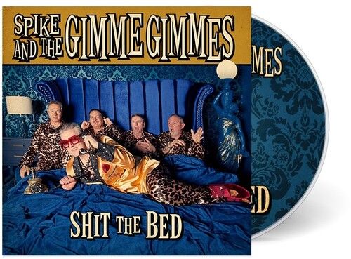 Spike &amp; the Gimme Gimmes - Shit the Bed - Compact Disc - Punk