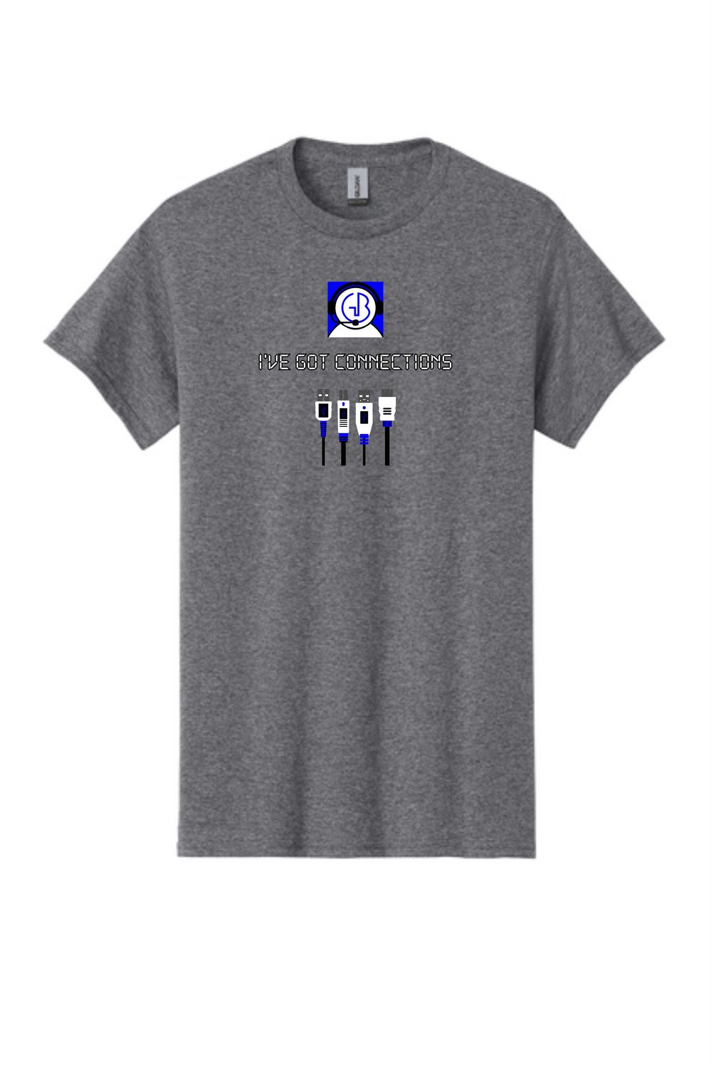 I&#39;ve Got Connections t-shirt