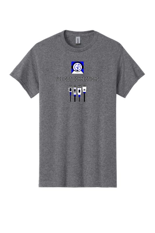 I've Got Connections t-shirt