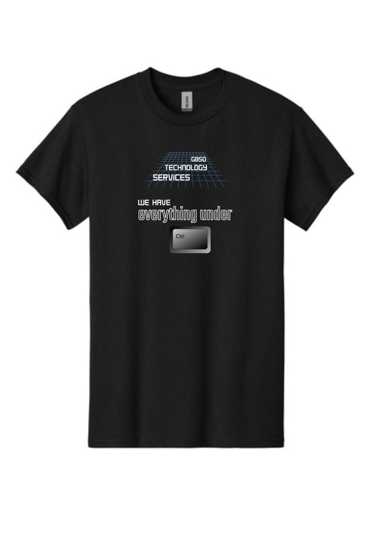 We Have Everything Under Ctrl T-shirt