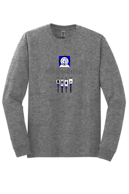 I've Got Connections Long Sleeve