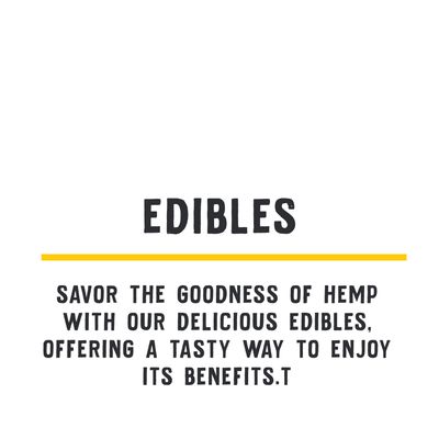 EDIBLES