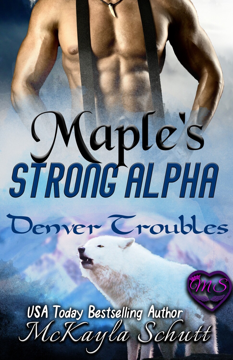 Maple&#39;s Strong Alpha (Denver Trouble Series #1) - PDF