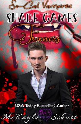 Shade Games - Francis (So-Cal Vampires #3)- EPUB (Amazon, Nook, Kobo, iBooks)