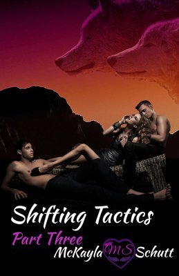 Shifting Tactics Part Three- Signed Paperback