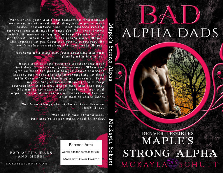 Maple&#39;s Strong Alpha : Bad Alpha Dads (Denver Trouble Series #1)- Signed Paperback